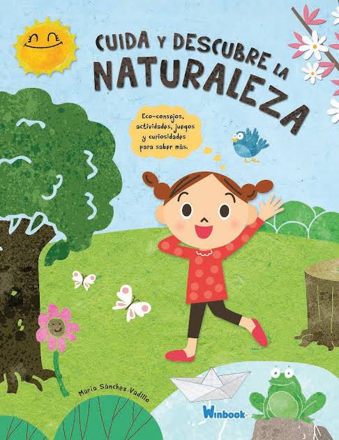 Cuida y descubre la naturaleza