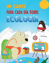 Cargar imagen en el visor de la galería, Un Cuento Para Cada Día Sobre Ecología
