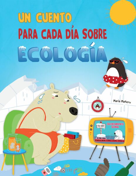 Un Cuento Para Cada Día Sobre Ecología